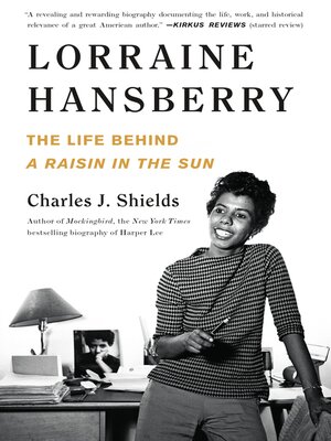 Lorraine Hansberry: The Life Behind a Raisin in the Sun - ebook